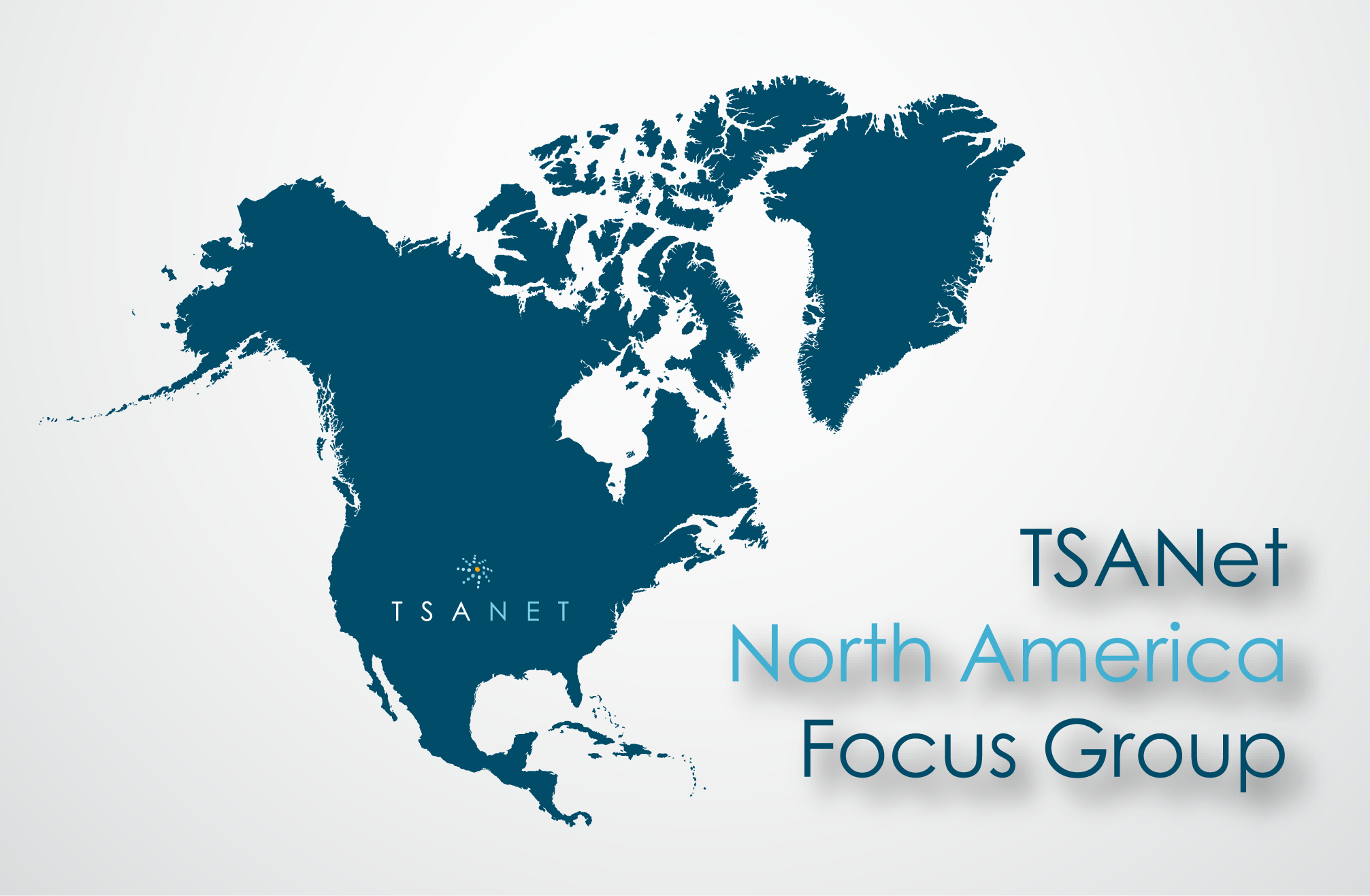 TSANet North America Focus Group
